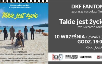 DKF Fantom wraca po wakacjach filmem „Takie jest życie”