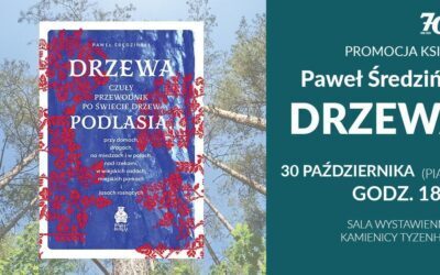Zapraszamy na spotkanie z Pawłem Średzińskim – autorem książki „Drzewa”