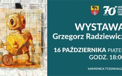 SOK zaprasza na wernisaż wystawy prac Grzegorza Radziewicza